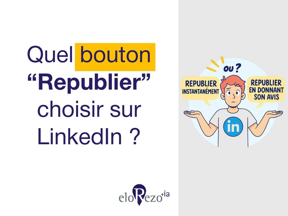 Quel bouton “Republier” choisir sur LinkedIn ?
