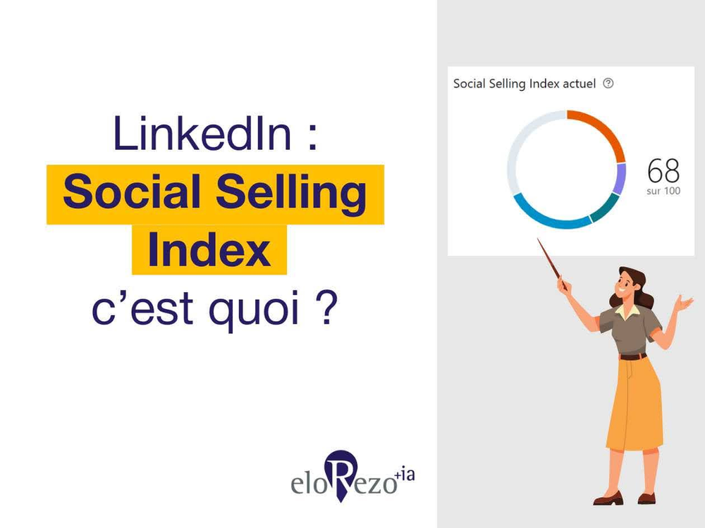 LinkedIn : Social Selling Index c'est quoi ?