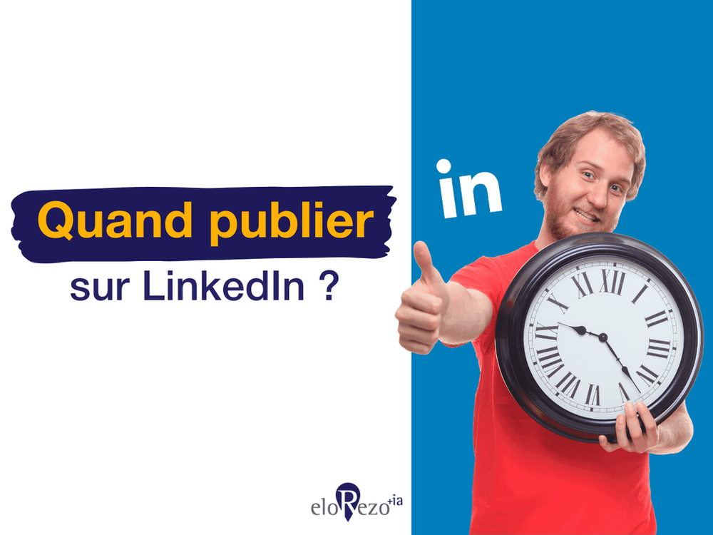 Quand publier sur LinkedIn ?