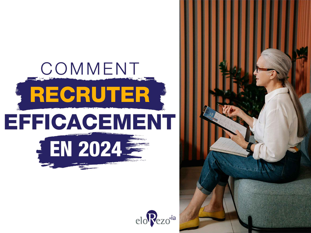 Comment recruter efficacement en 2024 ?